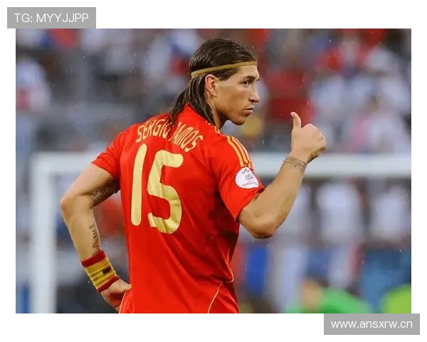 拉莫斯：从冲动少年到后防领袖的生涯蜕变解析