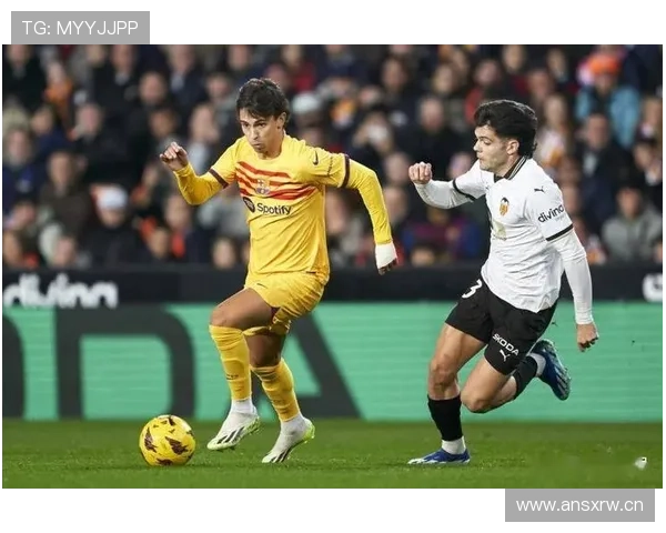 瓦伦西亚管理层决策争议持续发酵,对球队赛季稳定性带来考验