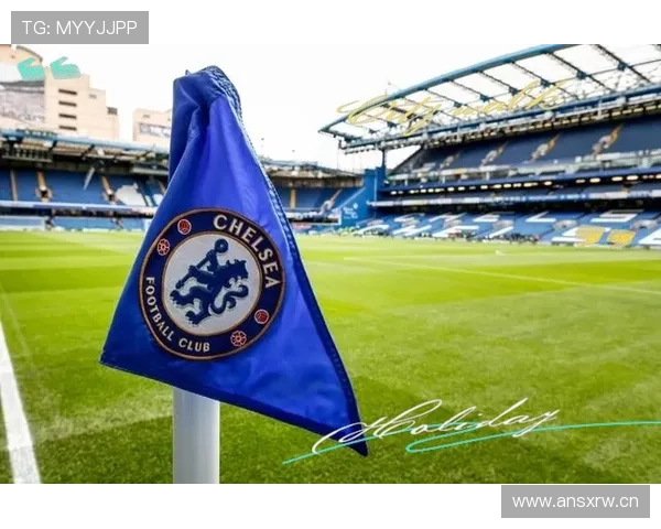 切尔西重建进程仍未完成，阵容稳定性对赛季走势形成制约